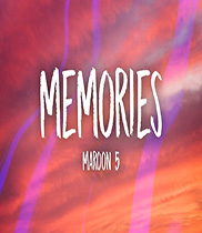 Memories -Maroon 5